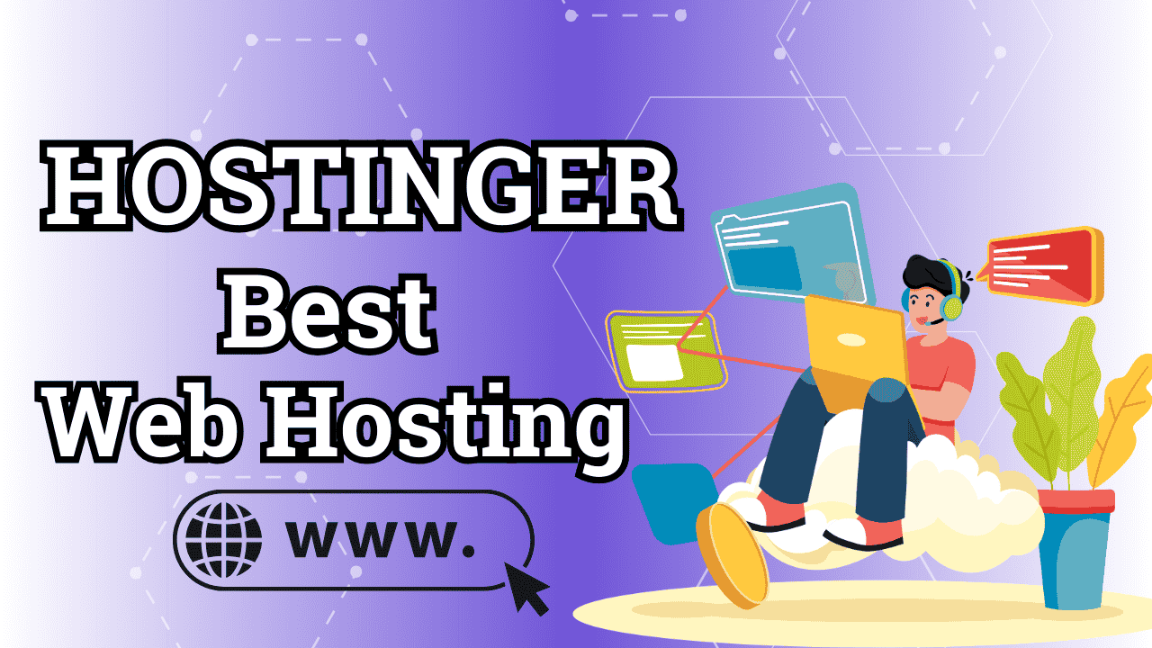 You are currently viewing Why Hostinger Web Hosting is the Best Choice for New Website Owners